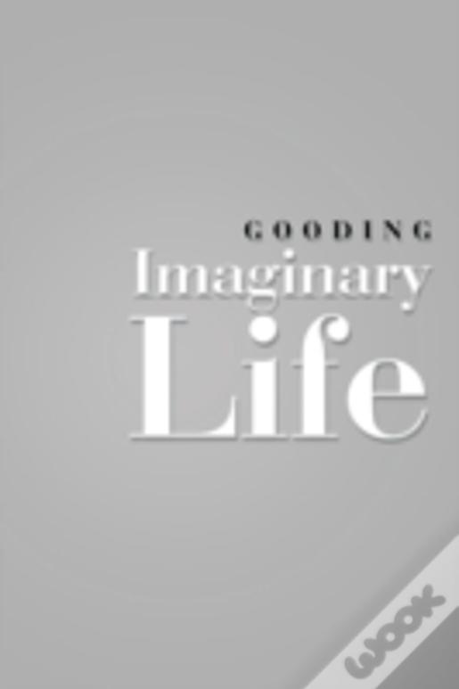 Imaginary Life