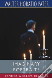 Imaginary Portraits (Esprios Classics)