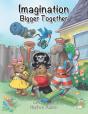 Imagination Bigger Together - Preview