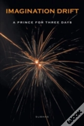 Imagination Drift - A Prince For Three Days