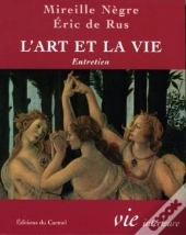 Imagination Et Vie Intérieure : L'Art Et La Vie ; Entretien