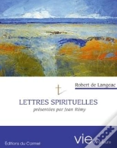 Imagination Et Vie Intérieure : Lettres Spirituelles ; Présentées Par Jean Rémy