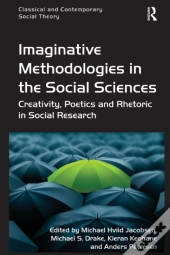 Imaginative Methodologies In The Social Sciences