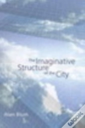 Imaginative Structure Of The City