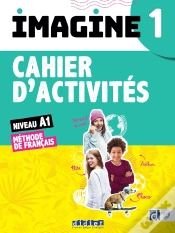Capa do artigo Imagine 1 : Méthode De Français ; Niveau A1 ; Cahier D