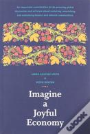 Imagine A Joyful Economy