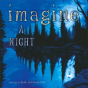 Imagine A Night - Preview