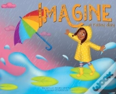 Imagine A Rainy Day