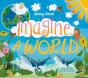 Imagine A World... - Preview