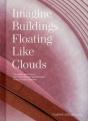 Imagine Buildings Floating Like Clouds - Preview