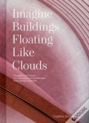 Capa do artigo Imagine Buildings Floating Like Clouds