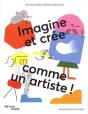 Imagine Et Crée Comme Un Artiste ; Cahier D'Activités Pour Les 8-12 Ans - Preview