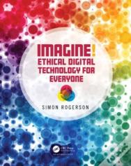 Imagine! Ethical Digital Technology For Everyone