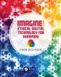 Imagine! Ethical Digital Technology For Everyone - Preview