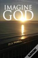 Imagine God