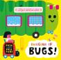 Imagine If... Bugs! - Preview