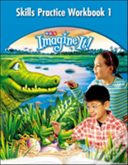 Imagine It! - Skills Practice Workbook 1 - Grade 3