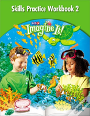 Imagine It!, Skills Practice Workbook 2, Grade 2