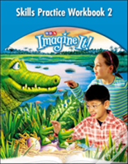 Imagine It! - Skills Practice Workbook 2 - Grade 3