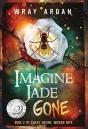 Imagine Jade Gone - Preview