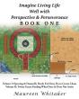 Imagine Living Life Well With Perspective & Perseverance - Preview