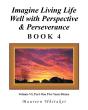 Imagine Living Life Well With Perspective & Perseverance - Preview