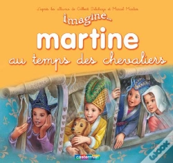Capa do artigo Imagine Martine T.9 Au Temps Des Chevaliers