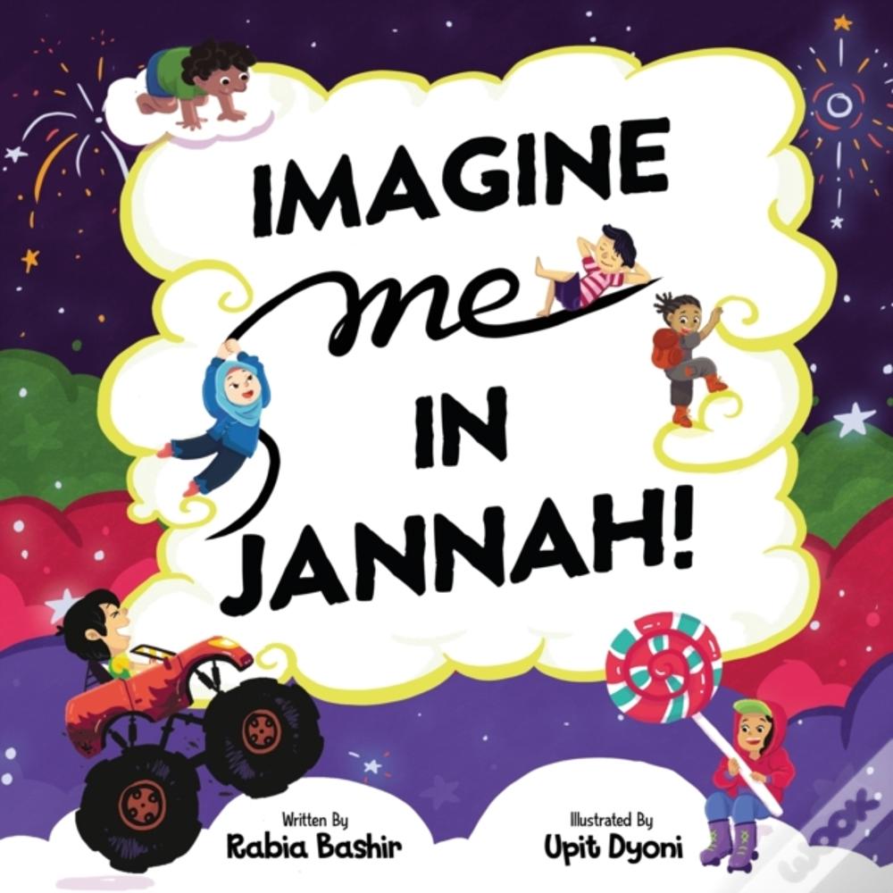 Imagine Me In Jannah!