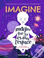 Imagine Que Tu Es Dans L'Espace ; 7 Histoires Pour Te Détendre
