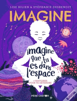 Capa do artigo Imagine Que Tu Es Dans L'Espace ; 7 Histoires Pour Te Détendre