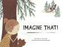 Imagine That! - Preview