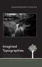 Imagined Topographies - Preview