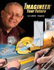 Imagineer Your Future