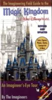 Capa do artigo Imagineering Field Guide To The Magic Kingdom At Walt Disney World