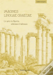 Capa do artigo Imagines Linguae Graecae : Le Grec En Figures, Schémas Et Tableaux