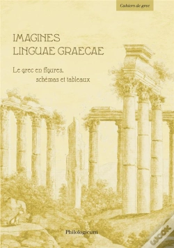 Capa do artigo Imagines Linguae Graecae : Le Grec En Figures, Schémas Et Tableaux