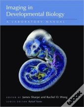 Imaging In Developmental Biology: A Laboratory Manual