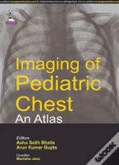 Imaging Of Pediatric Chest - An Atlas