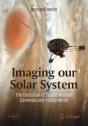 Imaging Our Solar System: The Evolution Of Space Mission Cameras And Instruments - Preview