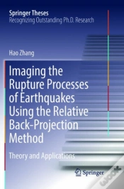 Capa do artigo Imaging The Rupture Processes Of Earthquakes Using The Relative Back-Projection Method