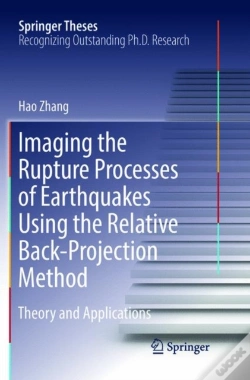 Capa do artigo Imaging The Rupture Processes Of Earthquakes Using The Relative Back-Projection Method