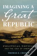 Imagining A Great Republic