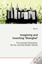 Capa do artigo Imagining And Inventing "Shanghai"