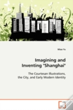 Capa do artigo Imagining And Inventing "Shanghai"