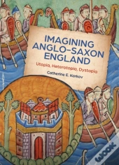 Imagining Anglo-Saxon England