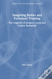 Imagining Bodies And Performer Training