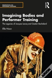 Imagining Bodies And Performer Training