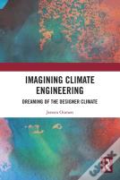 Imagining Climate Engineering