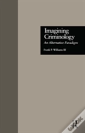 Imagining Criminology
