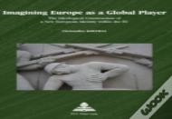 Imagining Europe As A Global Player